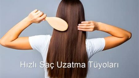 Uzamayan Saçlar İçin Hızlı Uzatma Tüyoları